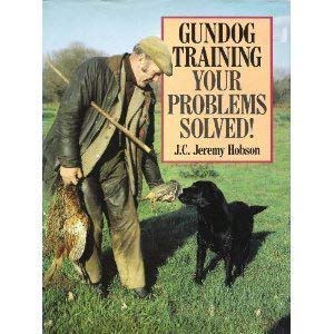 Stock image for Gundog Training: Your Problems Solved for sale by Goldstone Books