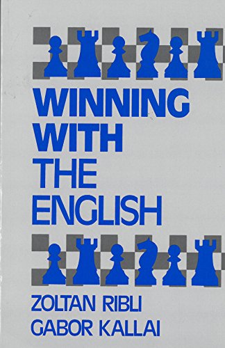Winning with the English - Ribli, Zoltan & Kallai, Gabor