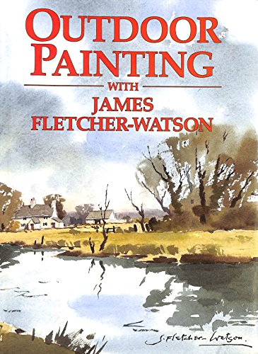 Stock image for OUTDOOR PAINTING WITH JF WATSON for sale by WorldofBooks