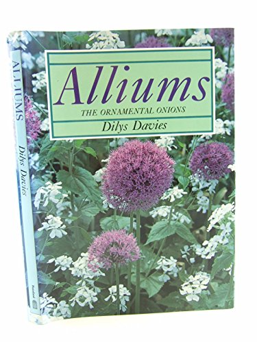 Stock image for Alliums: The Ornamental Onions for sale by MusicMagpie