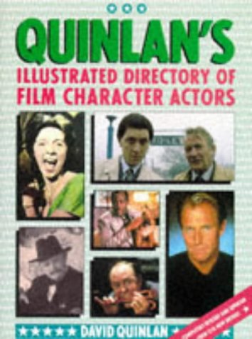 Imagen de archivo de Quinlan's Illustrated Directory of Film Character Actors : New Edition a la venta por Better World Books: West