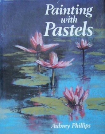 Imagen de archivo de PAINTING WITH PASTELS. a la venta por WorldofBooks