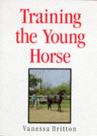 Beispielbild fr TRAINING THE YOUNG HORSE zum Verkauf von WorldofBooks