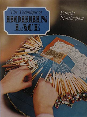 9780713471892: TECHNIQUE OF BOBBIN LACE