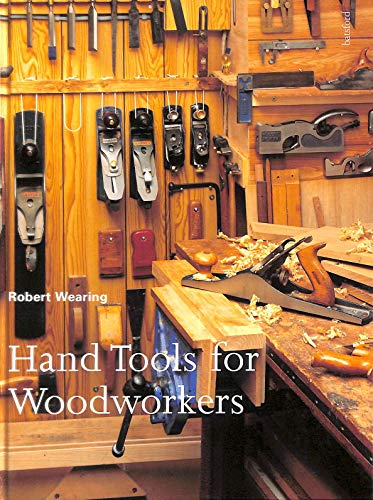 Imagen de archivo de Hand Tools for Woodworkers: Principles and Techniques a la venta por Greener Books