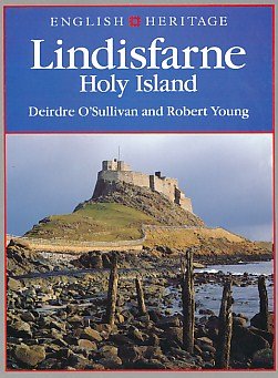 The English Heritage Book of Lindisfarne : Holy Island