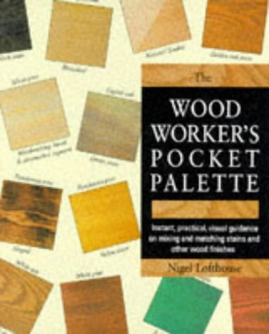 Stock image for The Woodworker's Pocket Palette for sale by AwesomeBooks