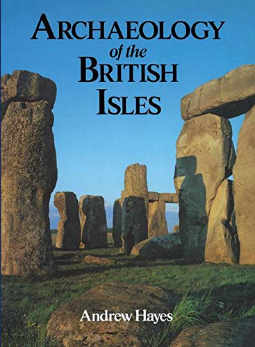 Imagen de archivo de Archaeology of the British Isles a la venta por Blackwell's