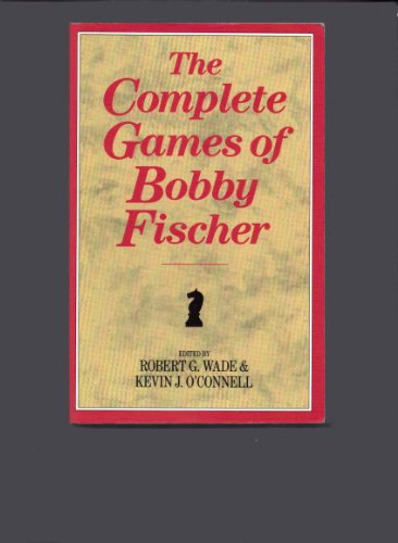 Imagen de archivo de The Complete Games of Bobby Fischer a la venta por Richard Sylvanus Williams (Est 1976)