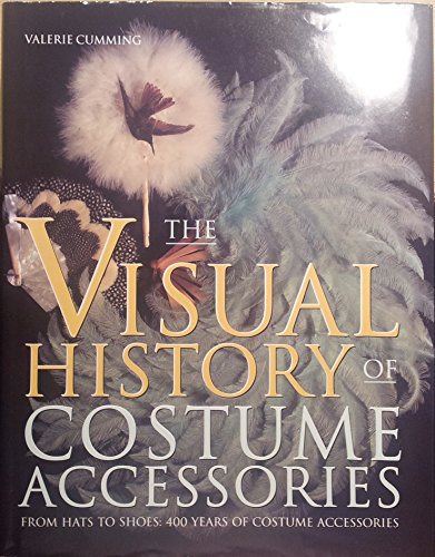 Stock image for VISUAL HISTORY COSTUME ACCESSORIES for sale by Reuseabook