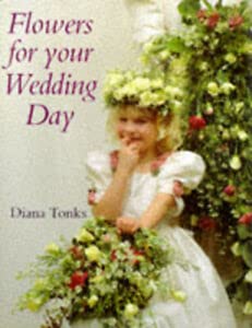 Imagen de archivo de Flowers for Your Wedding Day a la venta por Better World Books
