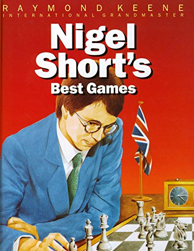 Imagen de archivo de NIGEL SHORT'S BEST GAMES a la venta por WorldofBooks