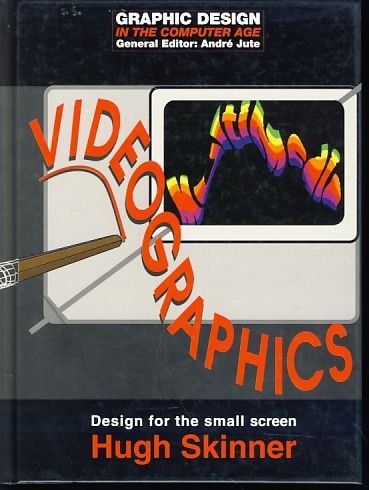 9780713474015: VIDEO GRAPHICS: Design for the Small Screen (Graphic Design in the Computer Age)