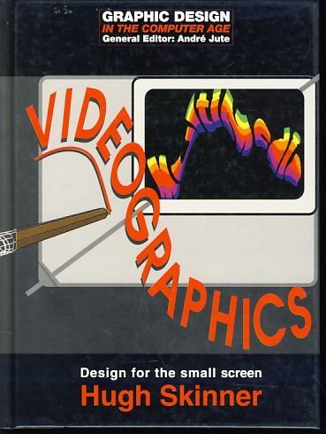 9780713474015: Videographics: Design for the Small Screen (Graphic Design in the Computer Age)