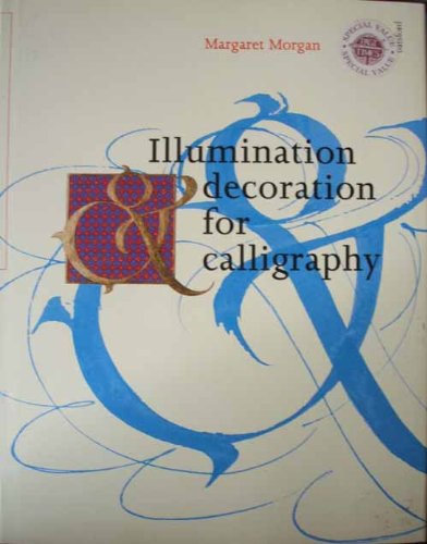 Stock image for ILLUMINATION & DEC FOR CALLIGRAP for sale by WorldofBooks
