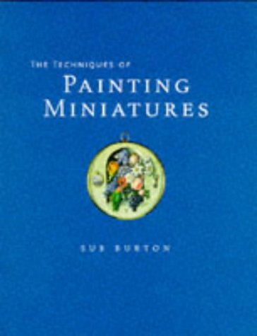 9780713474596: The Techniques of Painting Miniatures