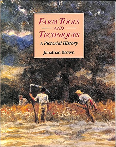 Beispielbild fr FARM TOOLS AND TECHNIQUES: An Illustrated History zum Verkauf von WorldofBooks