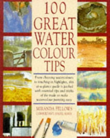 Imagen de archivo de 100 Great Watercolour Tips a la venta por Goldstone Books