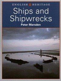 9780713475364: English Heritage Book of Ships and Shipwrecks