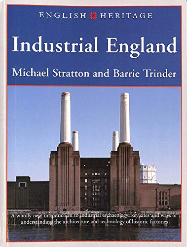 9780713475630: EH BOOK OF INDUSTRIAL ENGLAND (English Heritage (Paper))