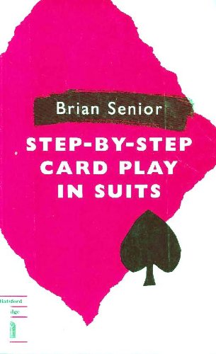Stock image for STEP BY STEP CARD PLAY IN SUITS for sale by Goldstone Books