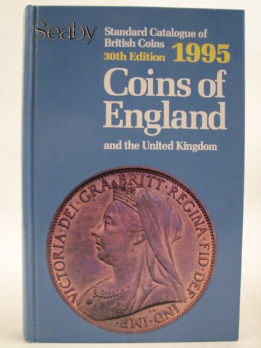 Stock image for Coins of England and the United Kingdom (Standard Catalogue of British Coins, 1995) for sale by Ergodebooks