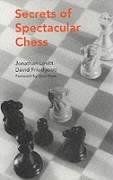 Imagen de archivo de Secrets of Spectacular Chess a la venta por Wm Burgett Bks and Collectibles