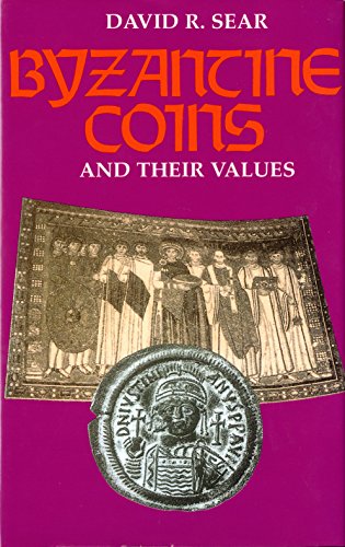 Byzantine Coins and Their Values (Hardcover) - DAVID R. SEAR (EDITOR)