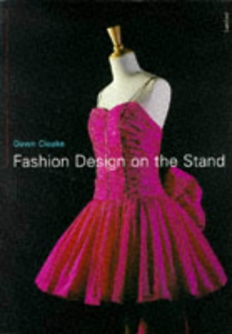 9780713477573: FASHION DESIGN ON THE STAND