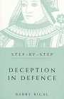 Beispielbild fr STEP BY STEP DECEPTION IN DEFNC: Deception in Defence zum Verkauf von WorldofBooks