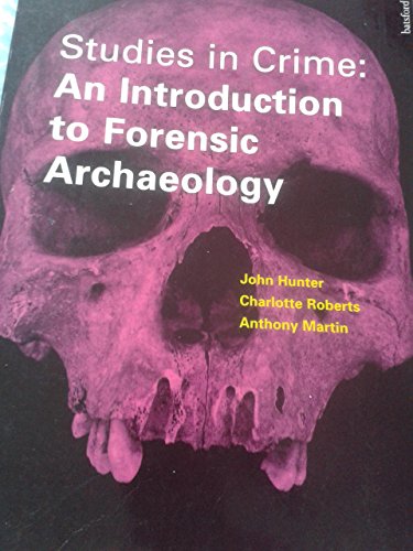 Stock image for Studies in Crime: Introduction to Forensic Archaeology for sale by Hay-on-Wye Booksellers