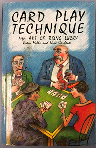 Card Play Technique: The Art of Being Lucky (9780713479164) by Gardener, Nico; Mollo, Victor