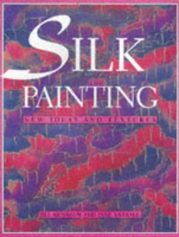 Beispielbild fr SILK PAINTING NEW IDEAS & TEXT zum Verkauf von WorldofBooks