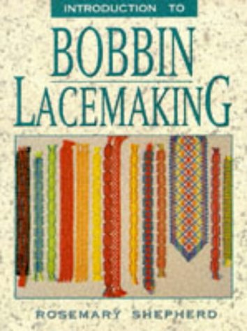 Beispielbild fr Introduction to Bobbin Lacemaking zum Verkauf von Greener Books