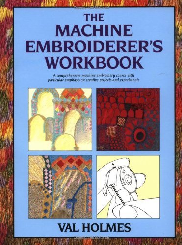 Stock image for MACHINE EMBROIDERER'S WORKBOOK for sale by WorldofBooks