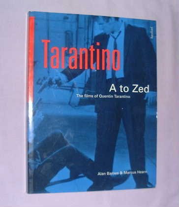 Beispielbild fr Tarantino A-Z : The Films of Quentin Tarantino zum Verkauf von Better World Books