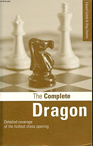 The Complete Dragon (9780713480191) by Eduard Gufeld; Oleg Stetsko