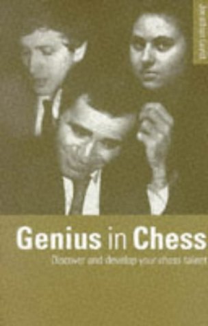 Stock image for Genius in Chess Assess and Develop Your Chess Talent for sale by Glynn's Books