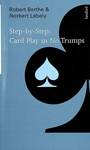 Stock image for Step-by-Step : Card Play in No Trumps for sale by Better World Books: West