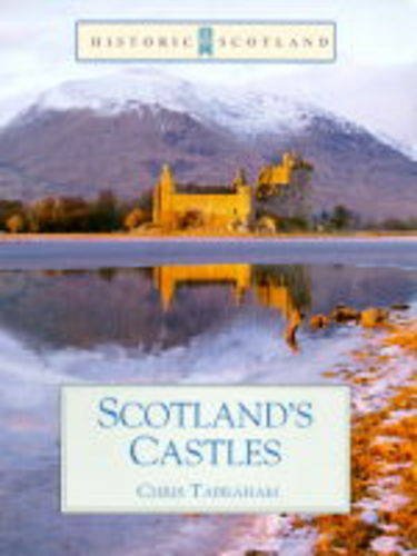 Scotland's Castles (Historic Scotland) - Tabraham, C.J.