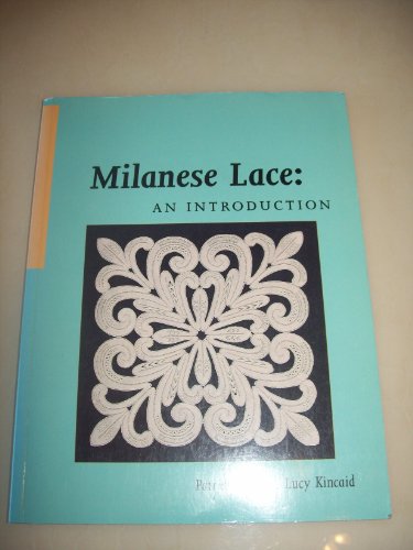 Imagen de archivo de Milanese Lace: An Introduction a la venta por PAPER CAVALIER US
