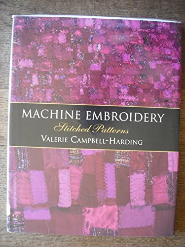 Machine Embroidery: Stitched Patterns