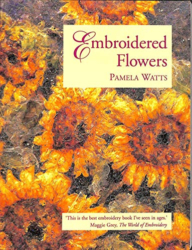 Imagen de archivo de EMBROIDERED FLOWERS a la venta por WorldofBooks