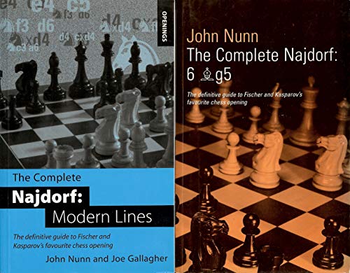 The Complete Najdorf: Modern Lines: The Definitive Guide to Fischer and Kasparov's Favorite Chess Opening - Nunn, John, Gallagher, Joe