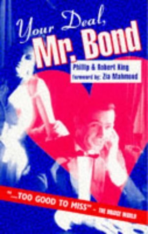 Your Deal, Mr. Bond (9780713482478) by King, Phillip; King, Robert