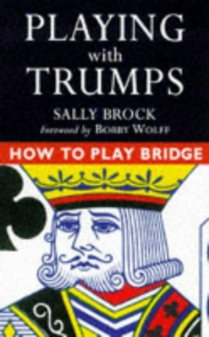 Stock image for PLAYING WITH TRUMPS (How to play bridge) for sale by AwesomeBooks