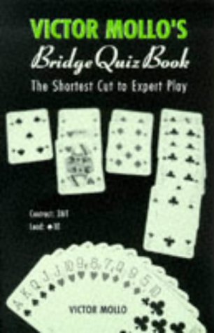 Beispielbild fr Victor Mollo's Bridge Quiz Book: The Shortest Cut to Expert Play zum Verkauf von ThriftBooks-Dallas