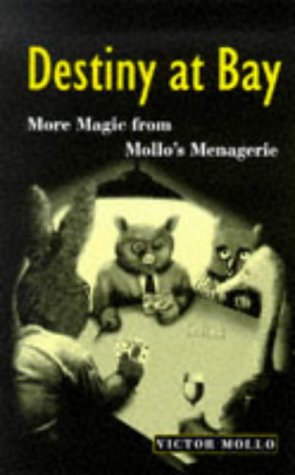 Imagen de archivo de Destiny at Bay: More Magic from Mollo's Menagerie a la venta por ThriftBooks-Dallas