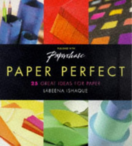 9780713483789: Paper Perfect - 25 Great Ideas For Paper