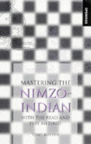 Beispielbild fr Mastering the Nimzo-Indian: With the Read and Play Method zum Verkauf von HPB-Ruby